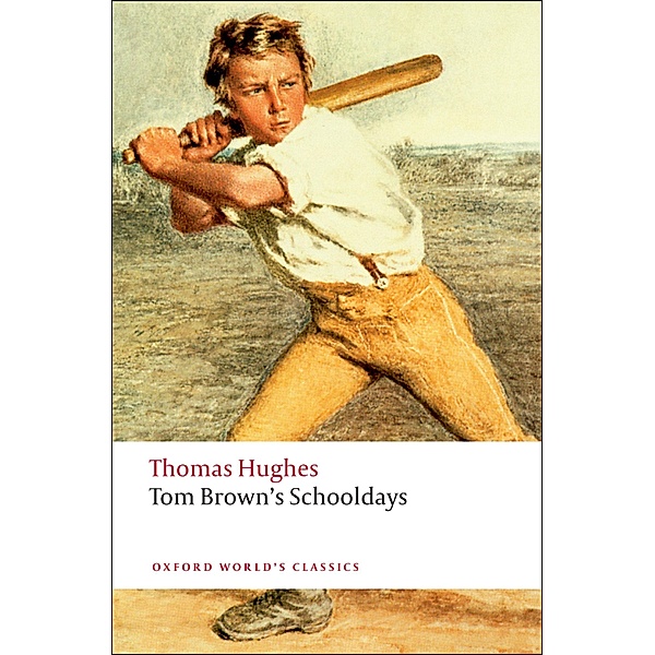 Tom Brown's Schooldays / Oxford World's Classics, Thomas Hughes