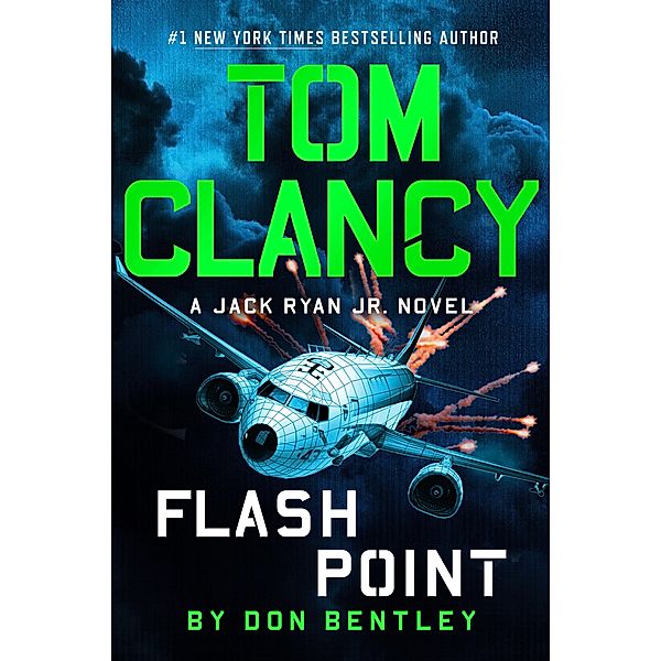 Tom Clancy Flash Point / A Jack Ryan Jr. Novel Bd.10, Don Bentley