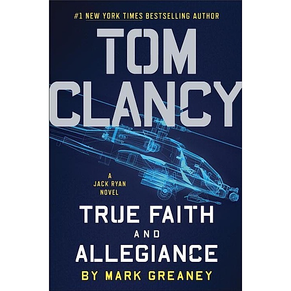 Tom Clancy True Faith and Allegiance, Mark Greaney