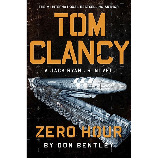 Tom Clancy Zero Hour / Jack Ryan, Jr. Bd.9, Don Bentley