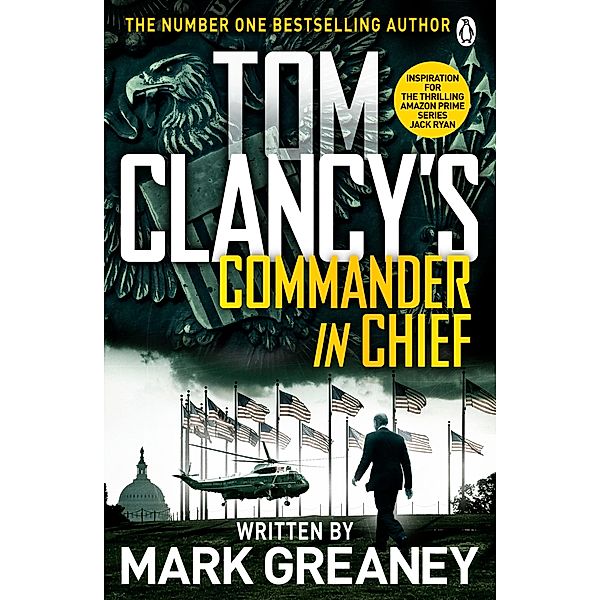 Tom Clancy's Commander-in-Chief / Jack Ryan, Mark Greaney