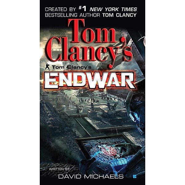 Tom Clancy's EndWar / Tom Clancy's Endwar Bd.1, David Michaels