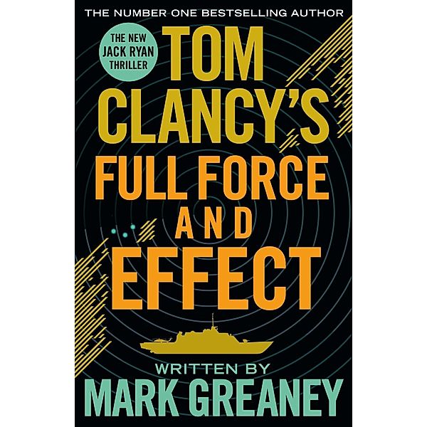 Tom Clancy's Full Force and Effect, Mark Greaney