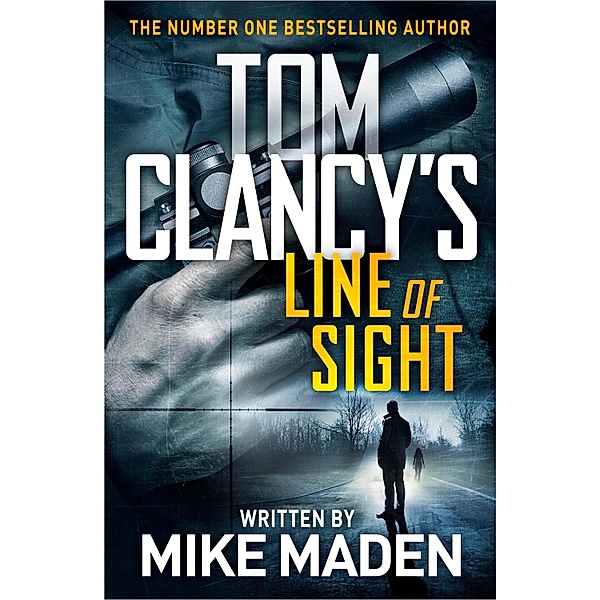Tom Clancy's Line of Sight / Jack Ryan, Mike Maden