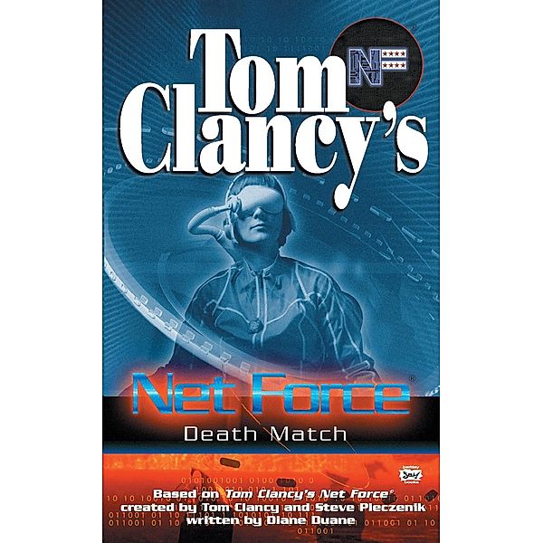 Tom Clancy's Net Force: Death Match / Net Force YA Bd.18, Diane Duane