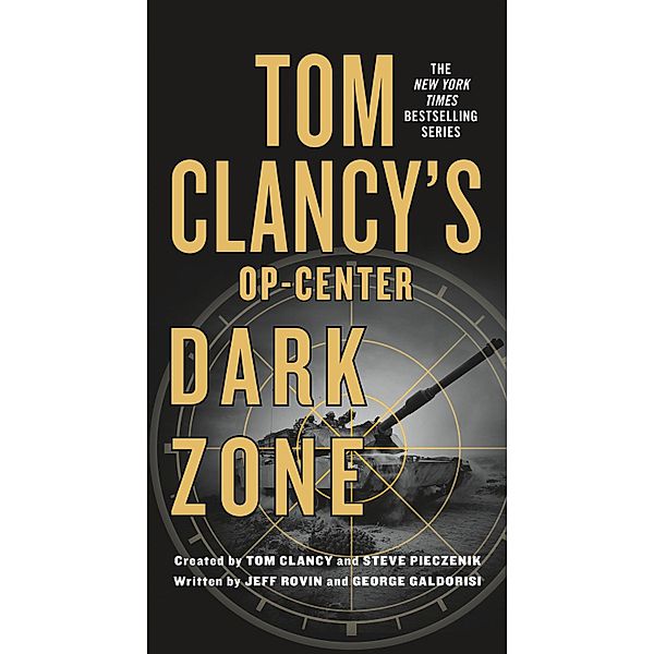 Tom Clancy's Op-Center: Dark Zone, Jeff Rovin, George Galdorisi