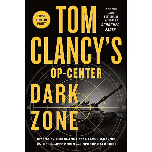 Tom Clancy's Op-Center: Dark Zone / Tom Clancy's Op-Center Bd.16, Jeff Rovin, George Galdorisi