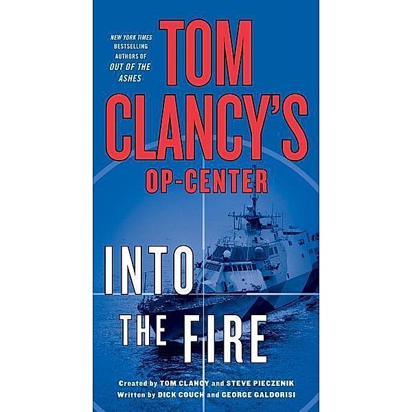 Tom Clancy's Op-Center: Into the Fire, Tom Clancy, Steve Pieczenik