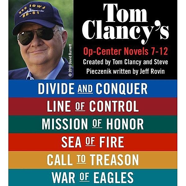 Tom Clancy's Op-Center Novels 7 - 12, Tom Clancy