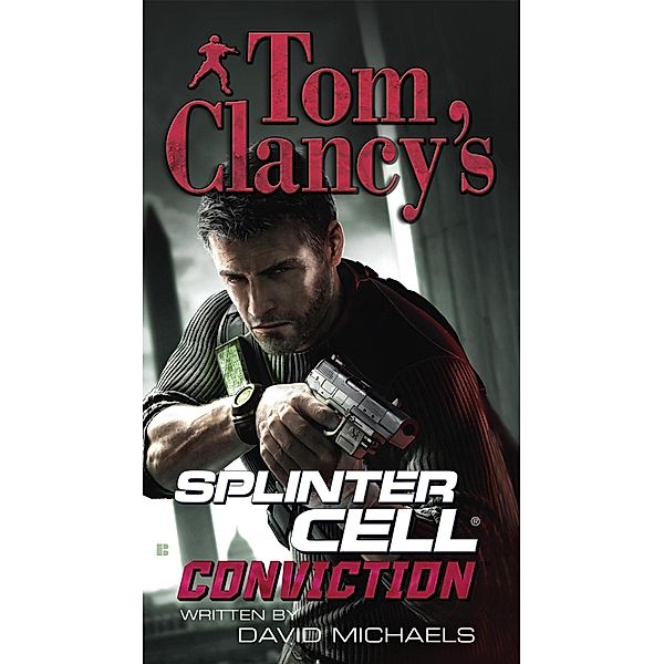 Tom Clancy's Splinter Cell: Conviction / Tom Clancy's Splinter Cell Bd.5, David Michaels