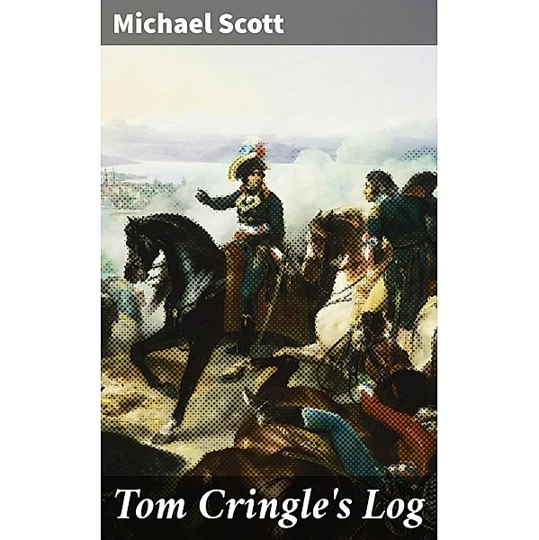 Tom Cringle's Log, Michael Scott