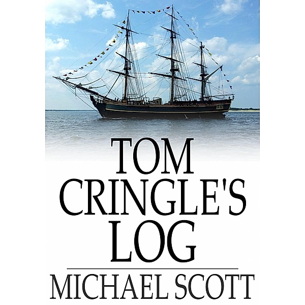 Tom Cringle's Log / The Floating Press, Michael Scott