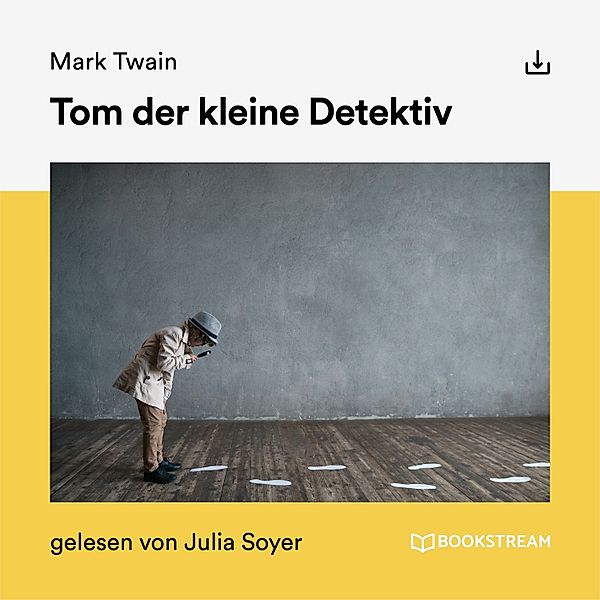 Tom der kleine Detektiv, Mark Twain