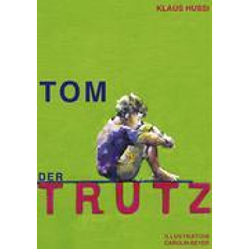 Tom, der Trutz - Klaus Hussi