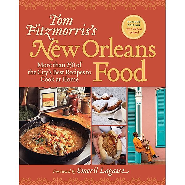 Tom Fitzmorris's New Orleans Food (Revised and Expanded Edition), Tom Fitzmorris
