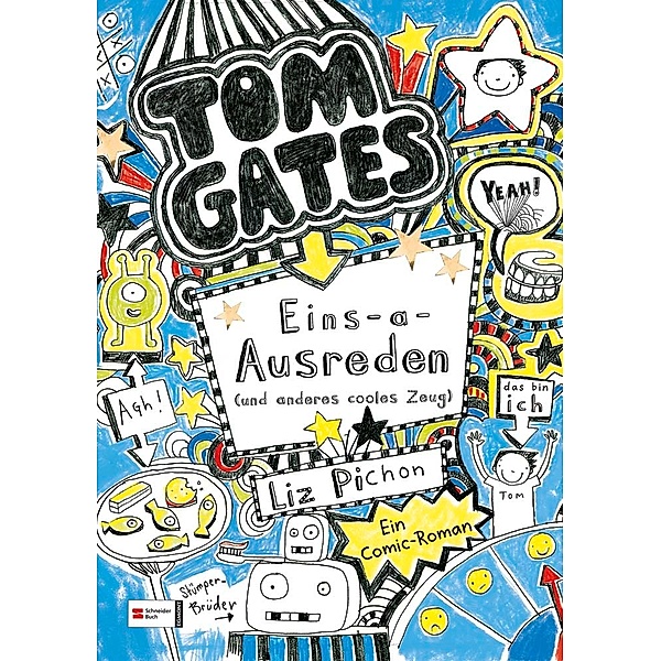 Tom Gates Band 2: Eins-a-Ausreden (und anderes cooles Zeug), Liz Pichon