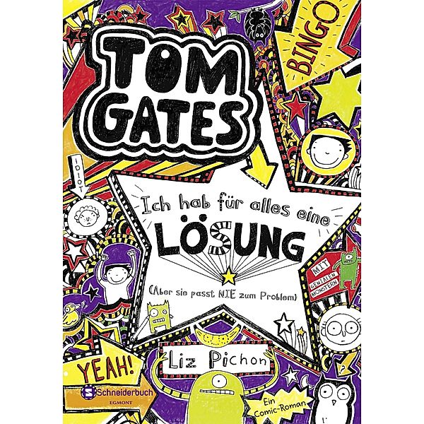 Tom Gates Band 5: Ich hab für alles eine Lösung - aber sie passt nie zum Problem, Liz Pichon