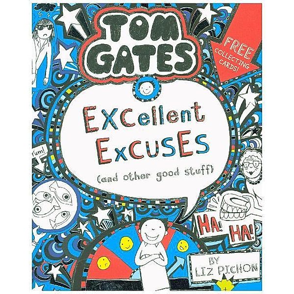 Tom Gates - Excellent Excuses (And Other Good Stuff), Liz Pichon