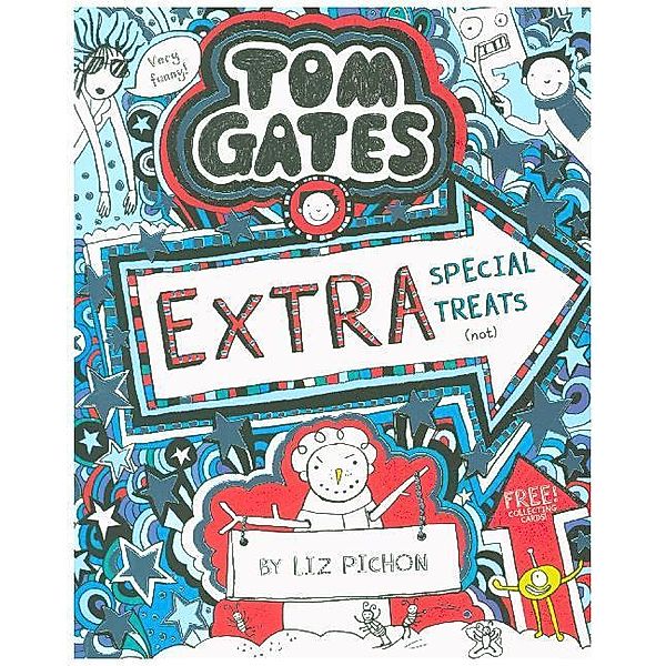 Tom Gates - Extra Special Treats (not), Liz Pichon