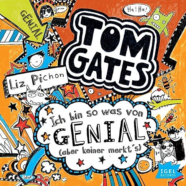 Tom Gates. Ich bin sowas von genial (aber keiner merkt's), Liz Pichon