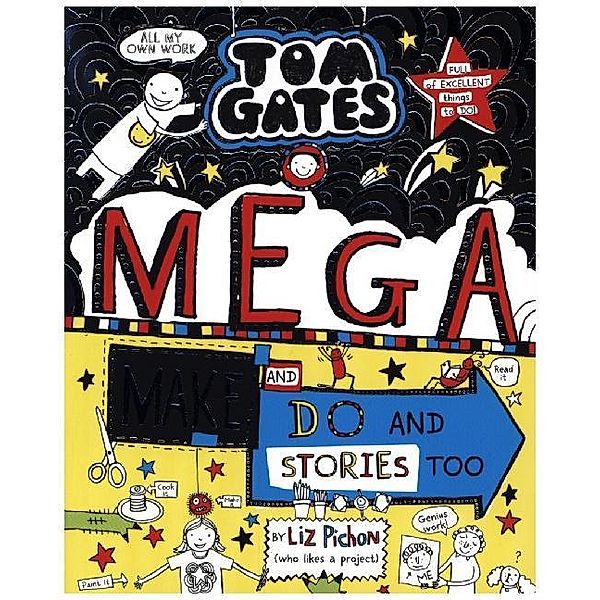 Tom Gates Mega and Do, Liz Pichon