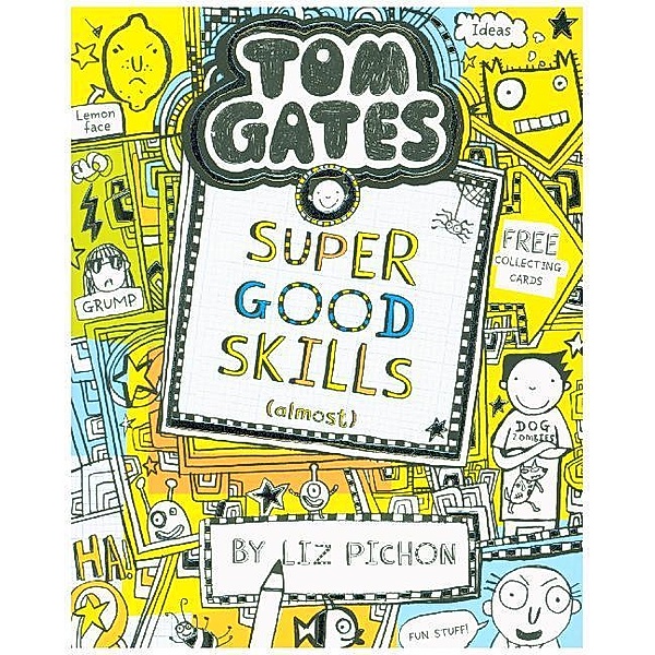 Tom Gates - Super Good Skills (Almost...), Liz Pichon