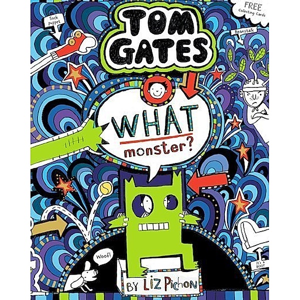 Tom Gates - What Monster, Liz Pichon