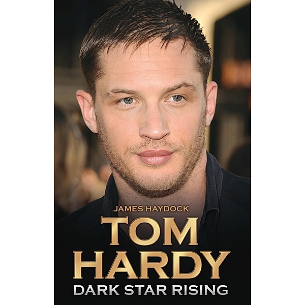 Tom Hardy - Dark Star Rising, James Haydock