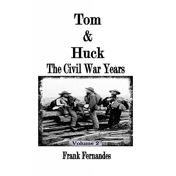 Tom & Huck (Volume 2), Frank Fernandes