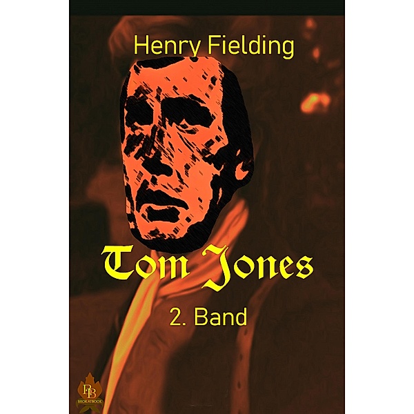 Tom Jones - 2. Band, Henry Fielding