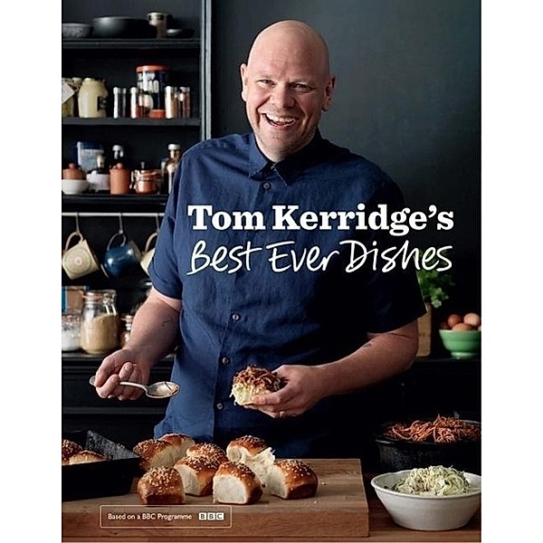 Tom Kerridge's Best Ever Dishes, Tom Kerridge