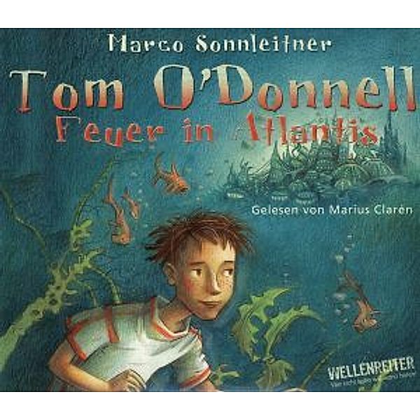 Tom O'Donnell, Audio-CDs: Bd.1 Feuer in Atlantis, 6 Audio-CDs, Marco Sonnleitner