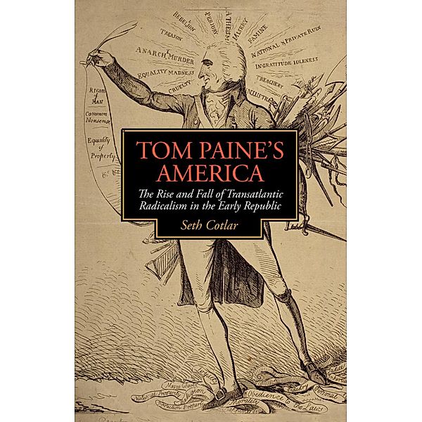 Tom Paine's America / Jeffersonian America, Seth Cotlar