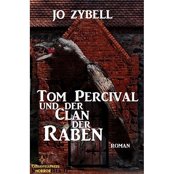 Tom Percival und der Clan der Raben, Jo Zybell