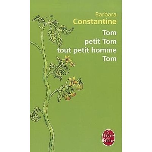 Tom, petit Tom, tout petit homme, Tom, Barbara Constantine