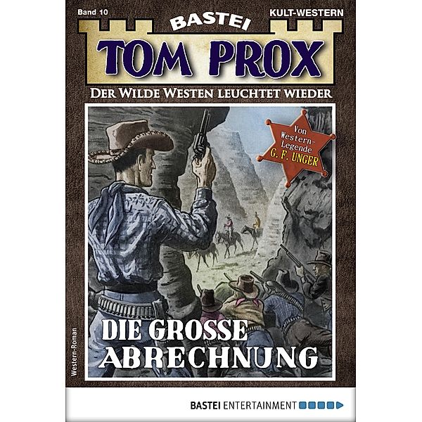 Tom Prox 10 / Tom Prox Bd.10, G. F. Unger