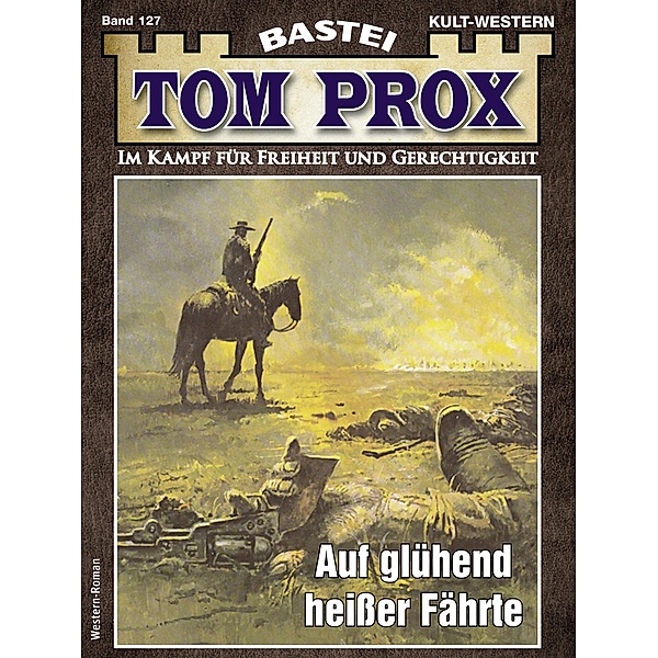 Tom Prox 127 / Tom Prox Bd.127, Frank Dalton