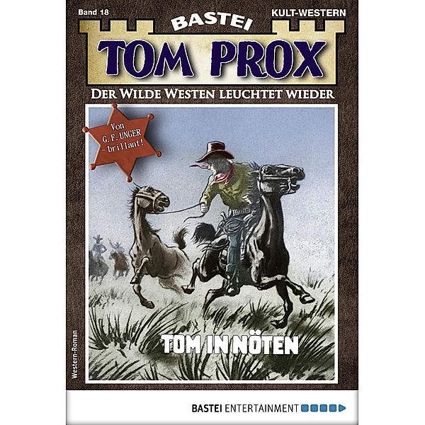 Tom Prox 18 / Tom Prox Bd.18, G. F. Unger