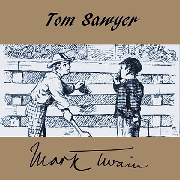 Tom Sawyer, 1 MP3-CD, Mark Twain, Bettina Reifschneider
