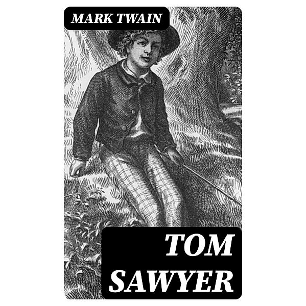 Tom Sawyer, Mark Twain