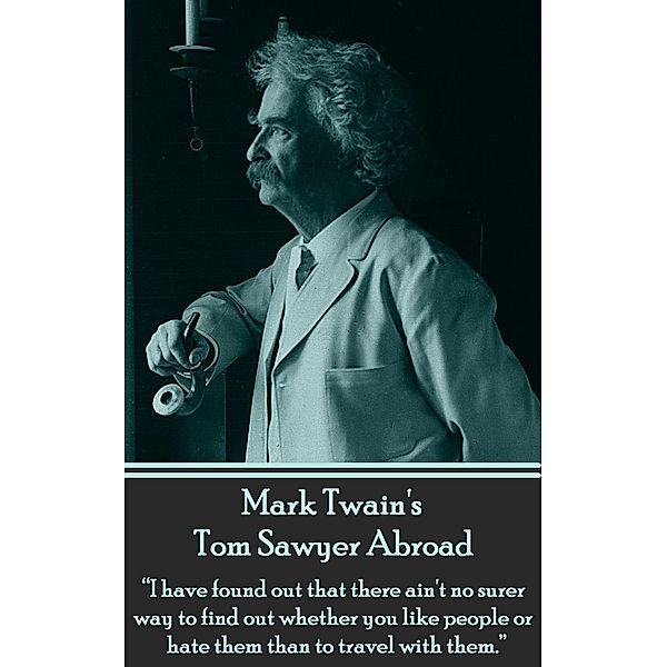 Tom Sawyer - Abroad, Mark Twain