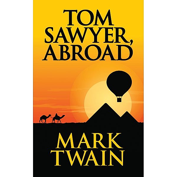 Tom Sawyer, Abroad, Mark Twain