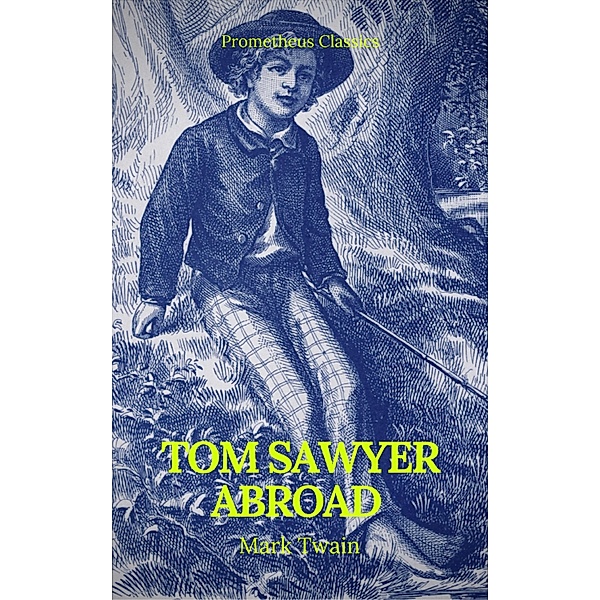 Tom Sawyer Abroad (Prometheus Classics), Mark Twain, Prometheus Classics