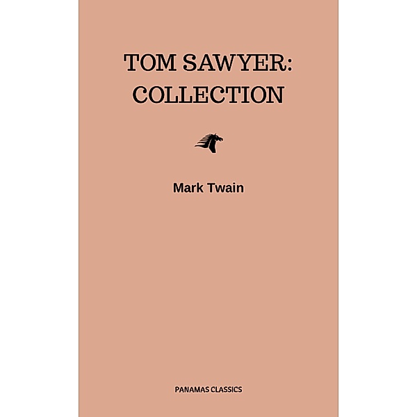 Tom Sawyer: Collection, Mark Twain