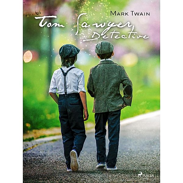 Tom Sawyer, Detective / Children's Classics, Mark Twain