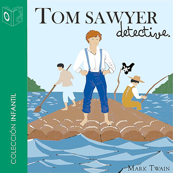 Tom Sawyer detective - Dramatizado, Mark Twain