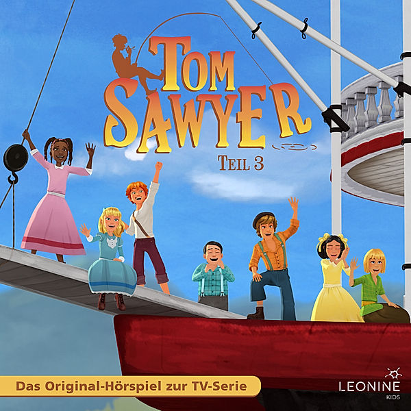 Tom Sawyer - Folgen 7-9: Toms Abenteuer - Teil 3, Mark Twain