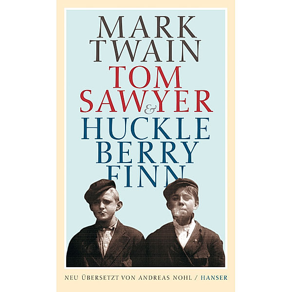 Tom Sawyer & Huckleberry Finn, Mark Twain