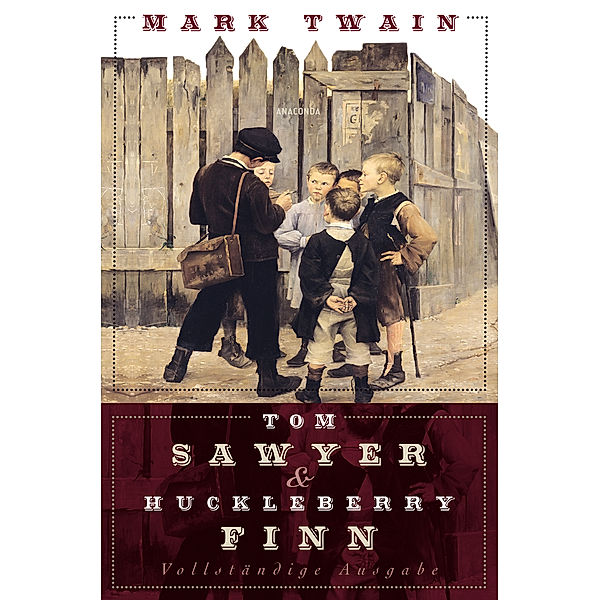 Tom Sawyer & Huckleberry Finn, Mark Twain