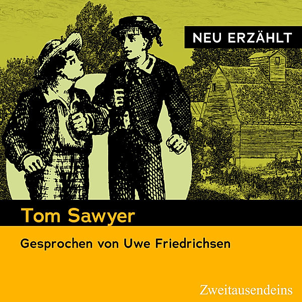 Tom Sawyer - neu erzählt, Mark Twain